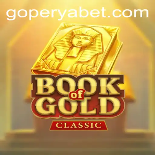 Discover the Mysteries of BookOfGoldClassic and the Allure of GOPERYA