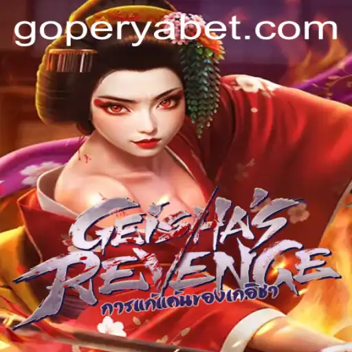 Exploring the Intricacies of GeishasRevenge: A New Gaming Phenomenon