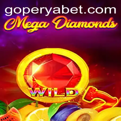 MegaDiamond: Unveiling the Exciting World of GOPERYA